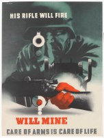 'His Rifle Will Fire Will Mine? Care of Arms is Care of Life', 1943
